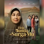 Sarat Emosi, Teaser Poster Titip Bunda di Surga-Mu Ajak Penonton Merenungi Peran Bunda